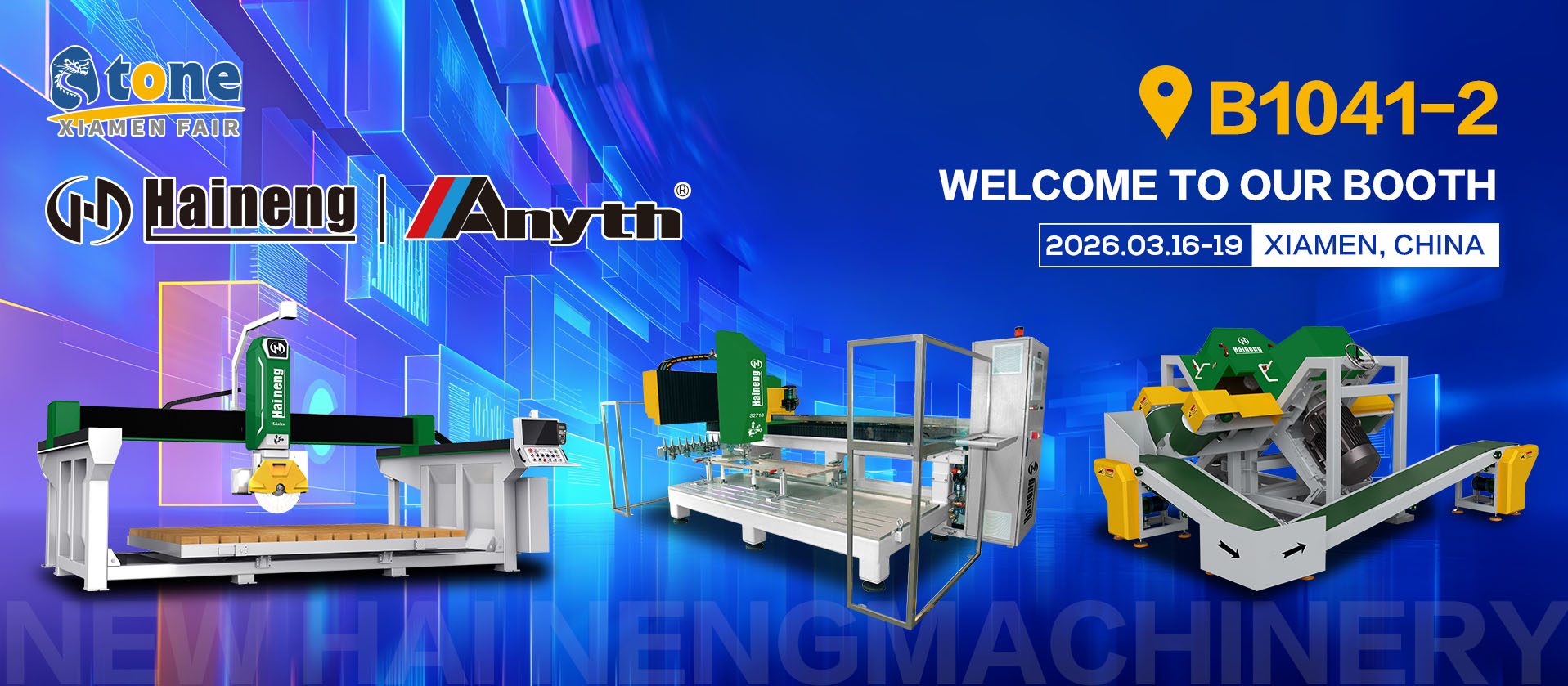 Haineng Machinery kutsub teid külastama stendi B1041-2 26. Xiameni kivimessil
